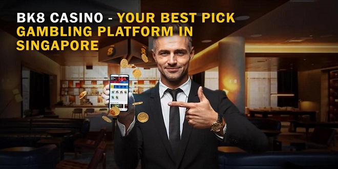 BK8 Casino - Your Best Pick Gambling Platform in Singapore